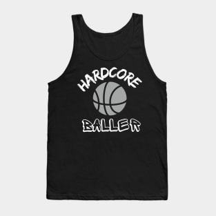 HARDCORE BALLER - BASKETBALL Tank Top